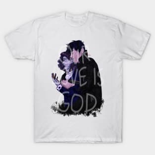 Our love is god T-Shirt